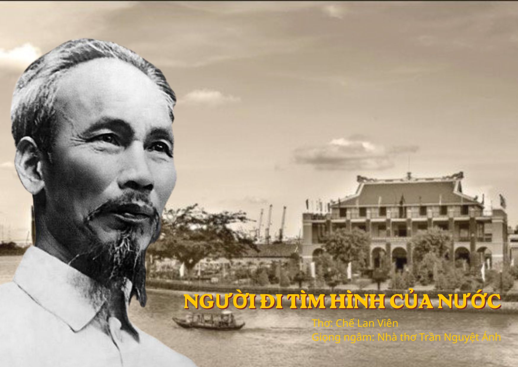 Ngâm thơ tác phẩm Người đi tìm hình của nước- Chế Lan Viên